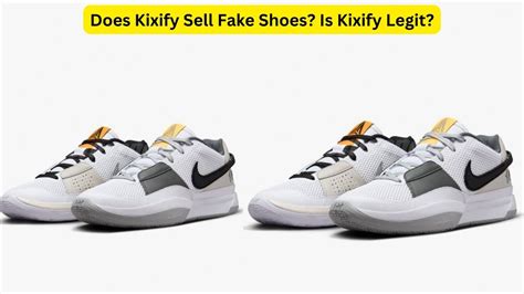 does kixify have fake shoes|best site to sell sneakers.